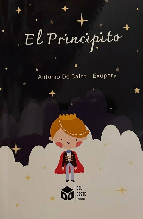 El Principito - Antonio de Saint - Exupery - Ed. DEL OESTE (B) - comprar online
