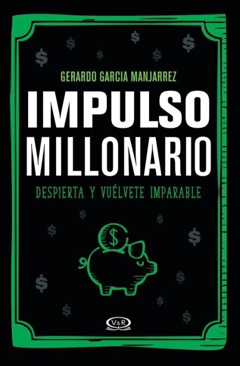 Impulso Millonario - Gerardo Garcia Manjarrez