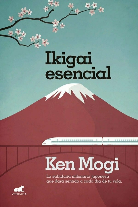 Ikigai esencial - Ken Mogi