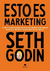 Esto es Marketing - Seth Godin
