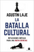 La Batalla Cultural - Agustín Laje