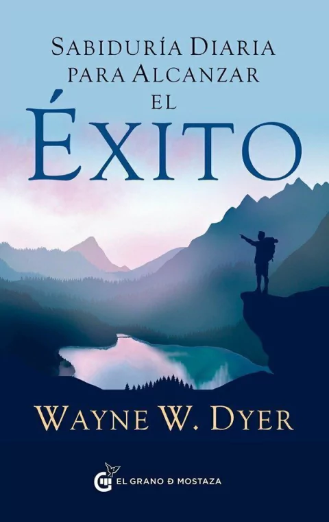 Sabiduría diaria para alcanzar el éxito - Wayne W. Dyer