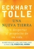 Una Nueva Tierra - Eckhart Tolle