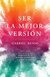 Ser La Mejor Version - Gabriel Busso