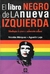 El Libro negro de la Nueva Izquierda - Nicolás Márquez y Agustin Laje