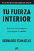 Tu Fuerza Interior - Bernardo Stamateas