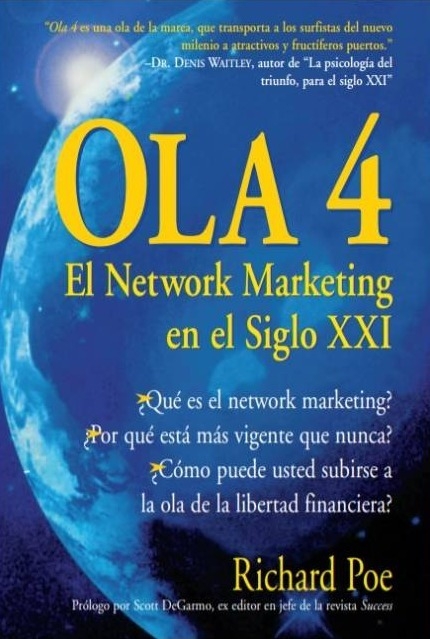 Ola 4 - El Network Marketing en el siglo XXI - Richard Poe