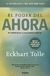 El poder del ahora, Eckhart Tolle