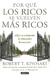 Por qué los ricos se vuelven más ricos, Robert T. Kiyosaki