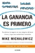 La ganancia es primero, Mike Michalowicz