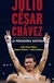 Julio César Chávez, la verdadera historia, Julio César Chávez
