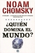 Quién domina el mundo, Noam Chomsky