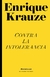 Contra la intolerancia, Enrique Krauze