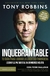 Inquebrantable. Tu guía para lograr la libertad financiera, Tony Robbins