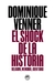 El shock de la historia. Religión, Memoria, Identidad, Dominique Venner