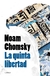 La quinta libertad, Noam Chomsky