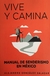 Vive y camina (Tapa dura), Alejandro González Salazar