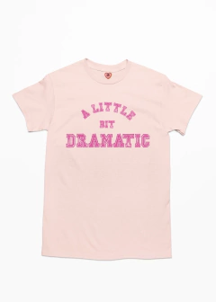 Camiseta A Little Bit Dramatic