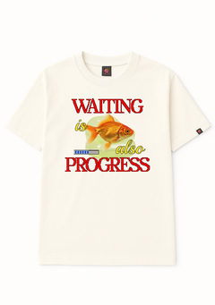 camiseta waiting is also progress