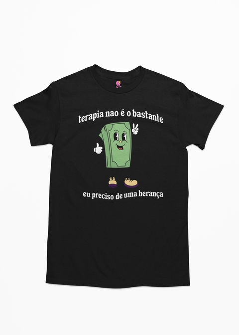terapia não é o bastante, preciso de uma herança