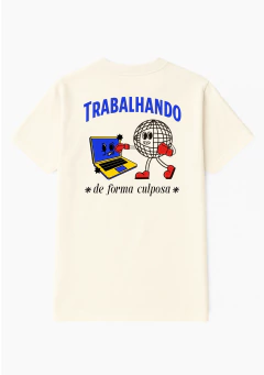 Camiseta trabalhando de forma culposa - comprar online