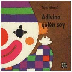 ADIVINA QUIEN SOY - TARO GOMI