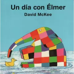 UN DIA CON ELMER - DAVID MCKEE