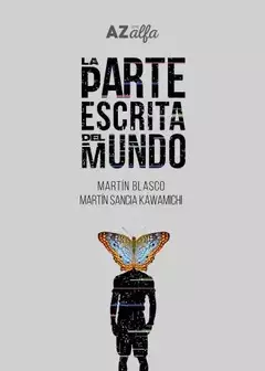 LA PARTE ESCRITA DEL MUNDO - MARTIN BLASCO