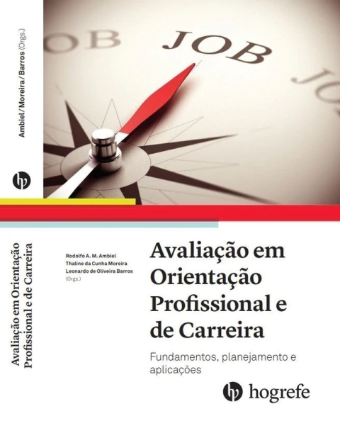 AVALIAÇÃO EM ORIENTAÇÃO PROFISSIONAL E DE CARREIRA - HOGREFE