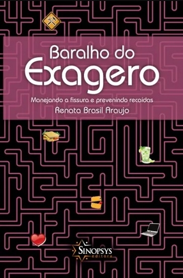 BARALHO DO EXAGERO - MANEJANDO A FISSURA E PREVENINDO RECAÍDAS - SINOPSYS