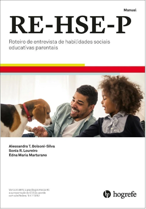 RE-HSE-P - COLEÇÃO - ROTEIRO DE ENTREVISTA DE HABILIDADES SOCIAIS EDUCATIVAS E PARENTAIS - HOGREFE