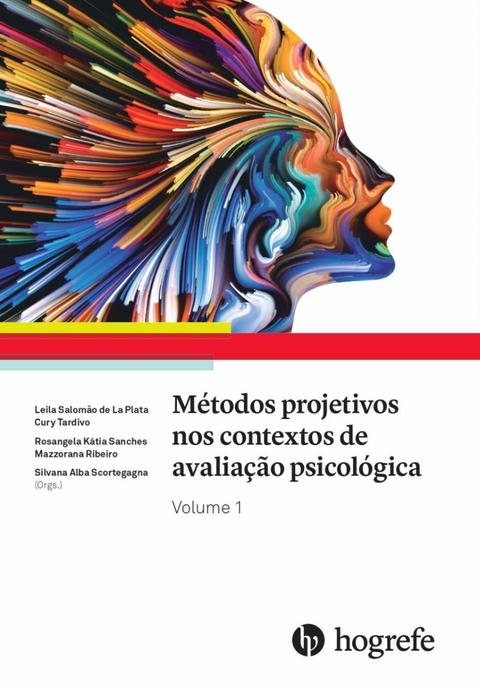 METÓDOS PROJETIVOS NOS CONTEXTOS DE AVALIAÇÃO PSICOLÓGICA - VOLUME 1 - HOGREFE