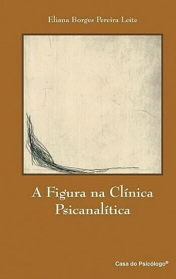 A FIGURA NA CLÍNICA PSICANALÍTICA - PEARSON