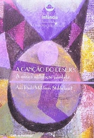 A CANÇÃO DO DESEJO - A MÚSICA NA RELAÇÃO PAIS-BEBÊ - PEARSON