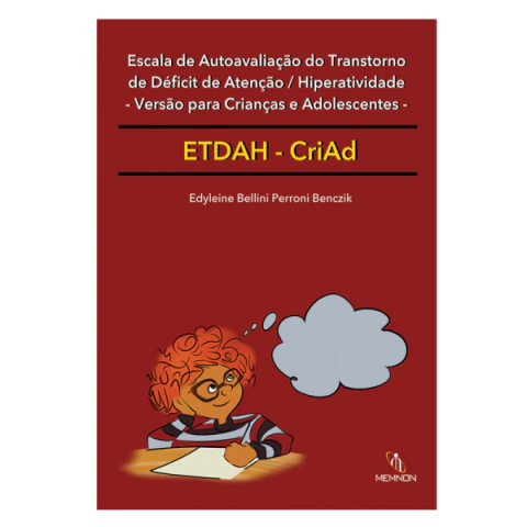 ETDAH CRIAD - MANUAL ESCALA DE AUTOAVALIAÇÃO DO TDAH - VERSÃO PARA CRIANÇAS E ADOLESCENTES - MEMNON