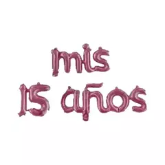 Globo frase "Mis 15 años"