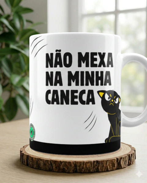 Caneca "Não Mexa Na Minha Caneca" Nininha