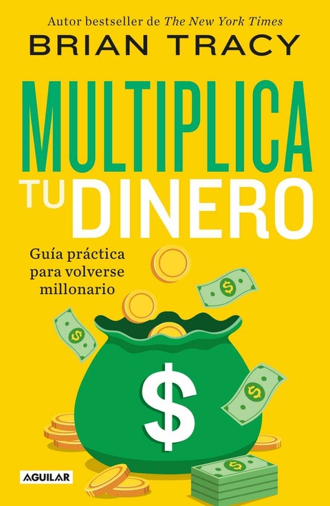 MULTIPLICA TU DINERO - Brian Tracy