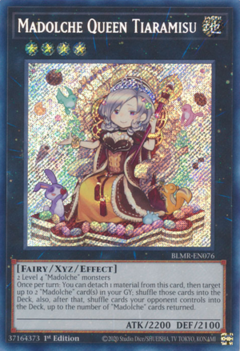 Madolche Queen Tiramisu - Secret Rare - BLMR