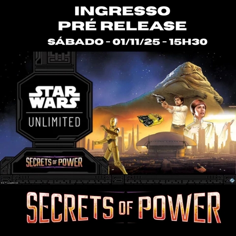 Ingresso Sábado 01/11 Pré-Release Star Wars Unlimited: Secrets Of Power