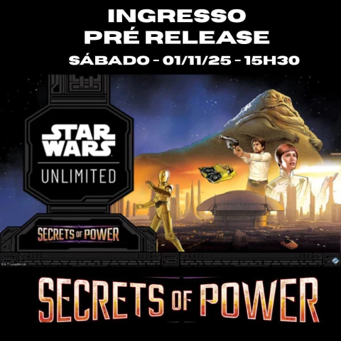 Ingresso Sábado 01/11 Pré-Release Star Wars Unlimited: Secrets Of Power