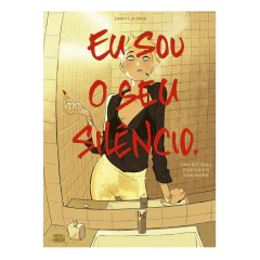 Eu Sou o Seu Silêncio - HQ - Pipoca E Nanquim