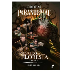 Ordem Paranormal Vol.03 -O Segredo na Floresta -Parte 2- RPG