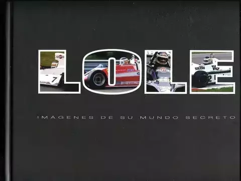 Carlos "Lole" Reutemann Imagenes de su Mundo. Edición De Lujo