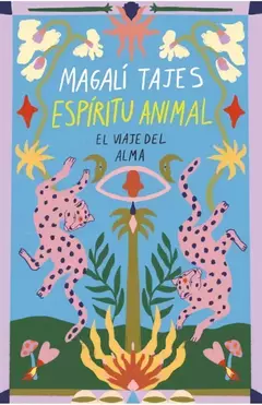 Espiritu animal. Magali Tajes.