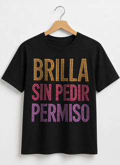 Remera Brilla sin pedir permiso - comprar online