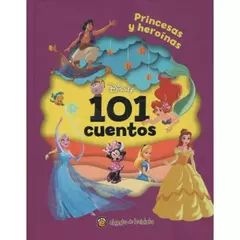 101 CUENTOS PRINCESAS Y HEROINAS