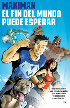 El fin del mundo puede esperar Makiman