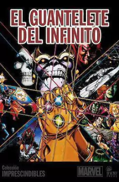 MARVEL-IMPRESCINDIBLES Vol. 07 EL GUANTELETE DEL INFINITO
