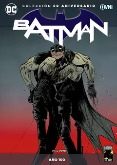DC - COLECCIÓN 80 ANIVERSARIO BATMAN 20: AÑO 100